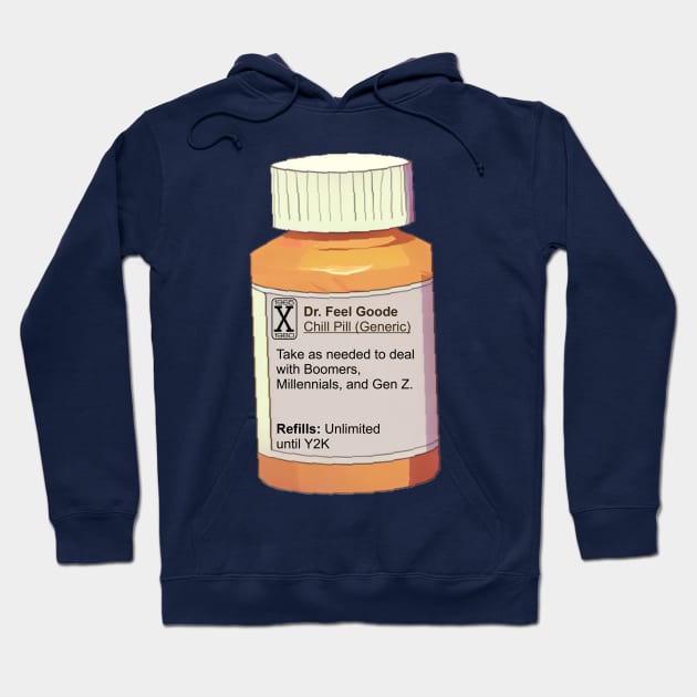 GenX Chill Pill Bottle Hoodie by 1965-GenX-1980